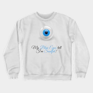 Blue eyes Crewneck Sweatshirt